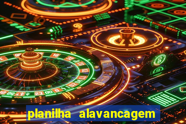 planilha alavancagem de banca